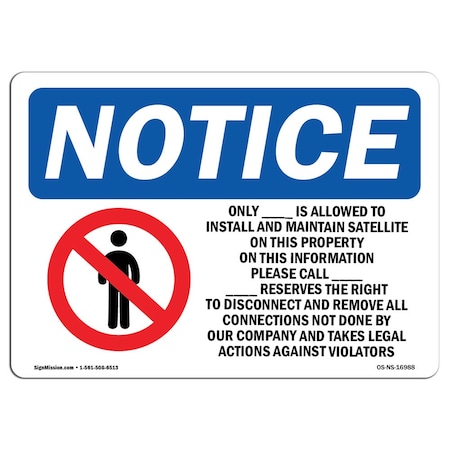 Signmission OSHA Sign, _ Is Allowed To Install With Symbol, 5in X 3.5in Decal, 5" W, 3.5" H, Landscape OS-NS-D-35-L-16988
